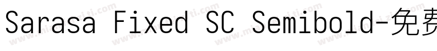 Sarasa Fixed SC Semibold字体转换